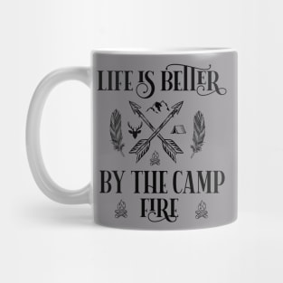 Life is Better By Camp Fire Adventure Camping Hiking Gifts Mug